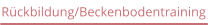 Rückbildung/Beckenbodentraining